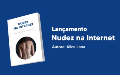 Lançamento da obra Nudez na internet: mulheres, corpo e direito.