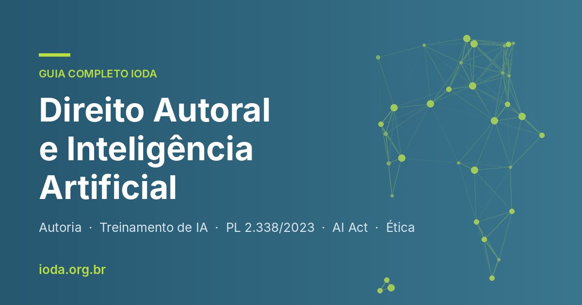 Direito Autoral e Inteligência Artificial – guia completo do IODA